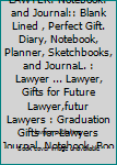 Paperback Lawyer in Progress : LAWYER: Notebook: and Journal:: Blank Lined , Perfect Gift. Diary, Notebook, Planner, Sketchbooks, and JournaL. : Lawyer ... Lawyer, Gifts for Future Lawyer,futur Lawyers : Graduation Gifts for Lawyers Journal Notebook, Book