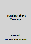 Hardcover Founders of the Message Book