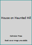 Paperback House on Haunted Hill Book