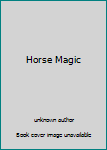 Library Binding Horse Magic (Saddle Club) Book