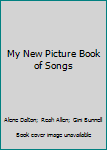 Hardcover My New Picture Book of Songs Book