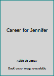 Hardcover Career for Jennifer Book