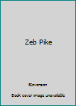 Hardcover Zeb Pike Book