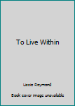 Paperback To Live Within Book