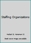 Hardcover Staffing Organizations Book