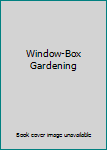 Window-Box Gardening