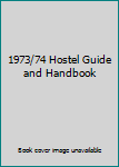 Paperback 1973/74 Hostel Guide and Handbook Book