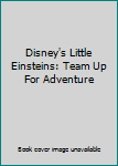 DVD Disney's Little Einsteins: Team Up For Adventure Book