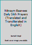 Hardcover Nitnaym Baanees Daily Sikh Prayers (Translated and Transliterated in English) Book