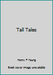 Unknown Binding Tall Tales Book