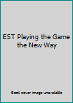 Paperback EST Playing the Game the New Way Book