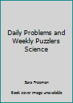 Hardcover Daily Problems and Weekly Puzzlers Science Book