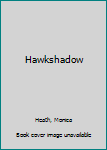 Paperback Hawkshadow Book