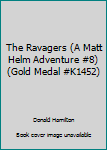 Mass Market Paperback The Ravagers (A Matt Helm Adventure #8) (Gold Medal #K1452) Book