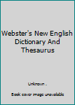 Hardcover Webster's New English Dictionary And Thesaurus Book