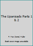 Unknown Binding The Upanisads Parts 1 & 2 Book