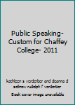 Unknown Binding Public Speaking- Custom for Chaffey College- 2011 Book