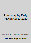 Paperback Photography Daily Planner 2019-2020 Book