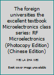 Paperback The foreign universities the excellent textbook Microelectronics class series: RF Microelectronics (Photocopy Edition)(Chinese Edition) Book