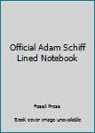 Paperback Official Adam Schiff Lined Notebook Book