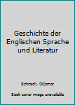 Paperback Geschichte der Englischen Sprache und Literatur Book
