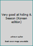 Unknown Binding Very good at hiding it. Season (Korean edition) [Korean] Book