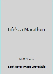 Hardcover Life's a Marathon Book