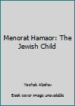 Paperback Menorat Hamaor: The Jewish Child Book