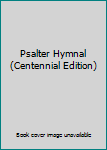 Hardcover Psalter Hymnal (Centennial Edition) Book