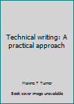 Hardcover Technical writing: A practical approach Book