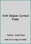 Hardcover Anth Belgian Symbol Poets Book