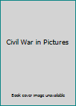 Hardcover Civil War in Pictures Book