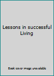 Unknown Binding Lessons in successful Living Book