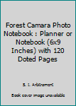 Paperback Forest Camara Photo Notebook : Planner or Notebook (6x9 Inches) with 120 Doted Pages Book