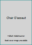 Paperback Chair D'assaut [French] Book