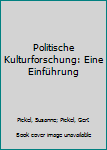 Paperback Politische Kulturforschung: Eine Einführung [German] Book