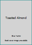 Toasted Almond