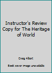 Paperback Instructor's Review Copy for The Heritage of World Book