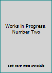 Mass Market Paperback Works in Progress, Number Two Book