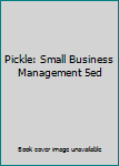 Pickle: Small Business Management 5ed