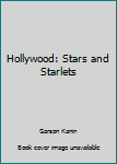 Unknown Binding Hollywood: Stars and Starlets Book