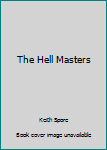 Paperback The Hell Masters Book