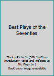 Hardcover Best Plays of the Seventies Book