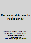 Paperback Recreational Access to Public Lands Book