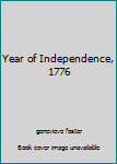 Hardcover Year of Independence, 1776 Book