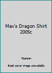 Paperback Max's Dragon Shirt 2005c Book