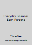 Hardcover Everyday Finance: Econ Persona Book