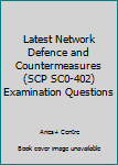 Paperback Latest Network Defence and Countermeasures (SCP SC0-402) Examination Questions Book