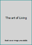 Hardcover The art of Living Book