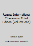 Unknown Binding Rogets International Thesaurus Third Edition (volume one) Book